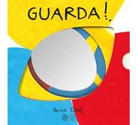 Guarda! Ediz. a colori