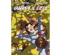 Guarda il cielo [Paperback] [Apr 18, 2025] Binni, Simona; Fortuna, Matteo and Gr