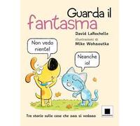 Guarda il fantasma
