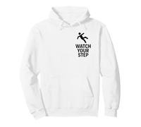 Guarda Il Tuo Passo | Slogan sulla Sicurezza meteorologica per superfici scivolose Felpa con Cappuccio