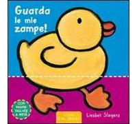 Guarda le mie zampe! Ediz. illustrata
