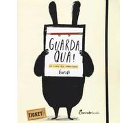 Guarda qua! Un libro per immaginare. Ediz. illustrata