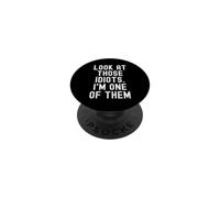 Guarda quegli idioti sono uno di loro sarcastico divertente PopSockets PopGrip Adesivo