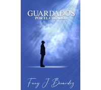 GUARDADOS POR EL CREADOR: Por El Creador