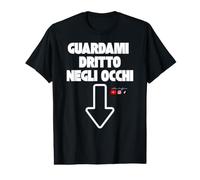 Guardami Dritto negli Occhi Maglietta con Stampa Grafica Economica