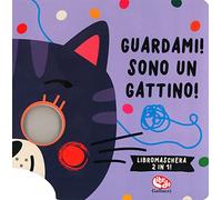 Guardami! Sono un gattino. Libri maschera 2 in 1. Ediz. a colori