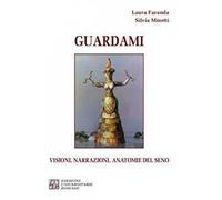 Guardami. Visioni, narrazioni, anatomie del seno