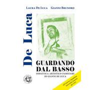 Guardando dal basso. Didattica artistico-familiare di Gianni De Luca