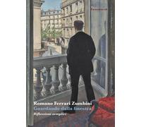 Guardando dalla finestra. Riflessioni semplici [Paperback] [Jan 28, 2025] Ferrar