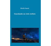 Guardando un cielo stellato