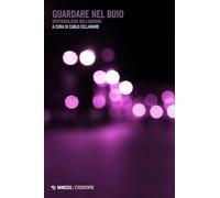 Guardare nel buio. Epistemologie dell’urbano