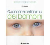 Guardare nell'anima dei bambini