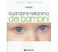 Guardare nell'anima dei bambini