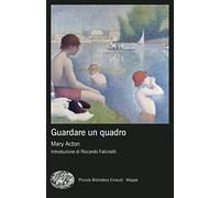 Guardare un quadro. Nuova ediz.