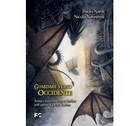 Guardare verso Occidente. Tempo, trascendenza e destino nell'opera di J.R.R. Tol