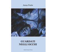 Guardati negli occhi