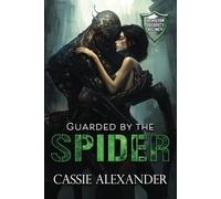Guarded by the Spider: (Monster Security Agency)