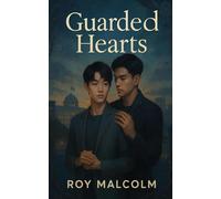 Guarded Hearts: A Boys Love Novel About Fighting for Love