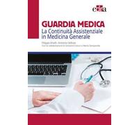 Guardia medica. La continuità assistenziale in medicina generale