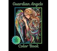 Guardian Angels: Ethereal Coloring Book