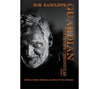 Guardian: Book 1 in The Divine Chronicles