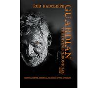 Guardian: Book 1 in The Divine Chronicles