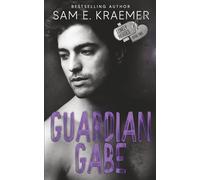 Guardian Gabe: The Lonely Heroes Series, Book Two