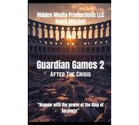 Guardian Games 2: After The Crisis