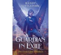 Guardian in Exile: The God Eater's Hellion: 1