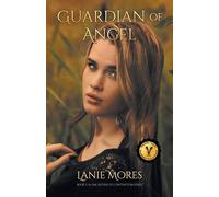 Guardian of Angel - Mores Lanie