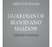 Guardian of Blood and Shadow: 2