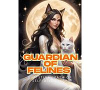 Guardian of Felines: A Mystical Path of Self-Discovery