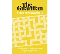 Guardian Quick Crosswords: A Collection of More Than 200 Engrossing Puzzles