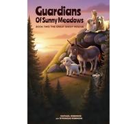 Guardians of Sunny Meadows: Book 2: The Great Sheep Rescue