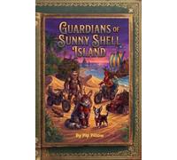 Guardians Of Sunny Shell Island