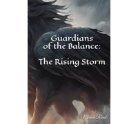 Guardians of the Balance: The Rising Storm