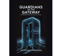 Guardians of the Gateway: Mastering Network Penetration Testing