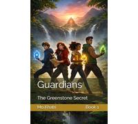 Guardians: The Greenstone Secret