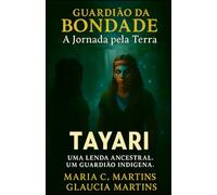 Guardiao da Bondade - A Jornada pela Terra