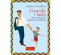 Guardie e ladri. Dieci avventure del commissario Montalbano