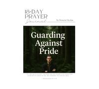 Guarding Against Pride: A personal dive about how God calls us to live with gratitude, obedience, and reverence | 6x9 inches, 46 pages | For Families, Friends, and Leisure