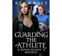 Guarding the Athlete: A Lesbian Paranormal Romantic Comedy