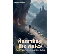 Guarding the Gates Part Two: Nehemiah's Nine Gates
