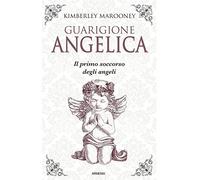 Guarigione angelica. Il primo soccorso degli angeli