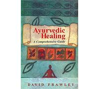 Guarigione ayurvedica: una guida completa