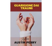 Guarigione Da Traumi: Risveglio Tigre * Guarigione Da Traumi