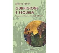 Guarigione e sequela. Le opere del Messia nel Vangelo di Matteo