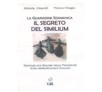 Guarigione sciamanica. Il segreto del Similium