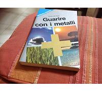 Guarire con i metalli
