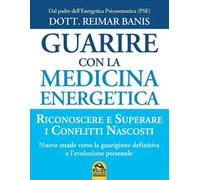 Guarire con la medicina energetica